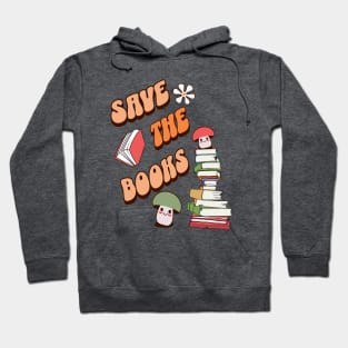 Book Lovers Save The Books Quote Hoodie